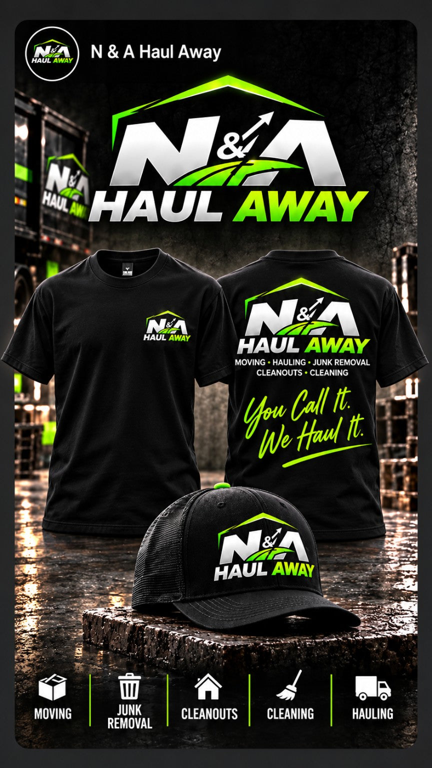 N & A Haul Away branded apparel campaign concept